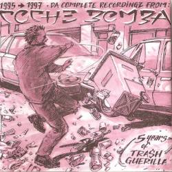 Coche Bomba : 5 Years of Trash Guerilla